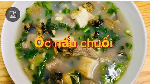 Cách làm Ốc nấu chuối Cực Ngon @hothuofficial7340
