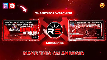 How To Make Outro For Gaming Channel in Kinemaster | How To Make Outro For Youtube Kinemaster 2021
