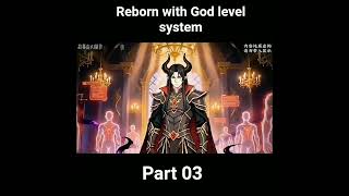 Reborn with God level system part 03 🦋 Demon Prince Betrayed by family Episode 01 @Ansh_Explainer_01