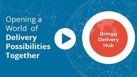 Bringg Delivery Hub: Connecting Retailers & Delivery Providers