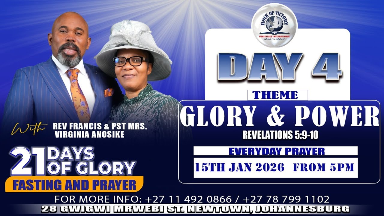 21 DAYS OF GLORY FASTING AND PRAYER | GLORY AND POWER | DAY 4 | 15/01/2026