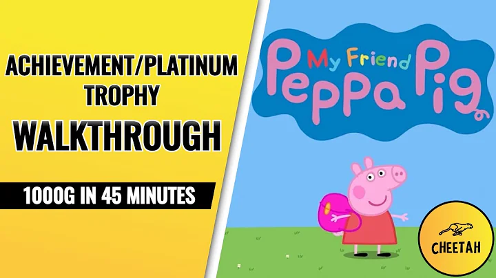 My Friend Peppa Pig - Achievement / Platinum Trophy Walkthrough (1000G IN 45 MINUTES) - DayDayNews