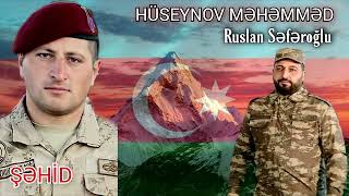 Sehid Mehemmed Huseynov - Ruslan Seferoglu