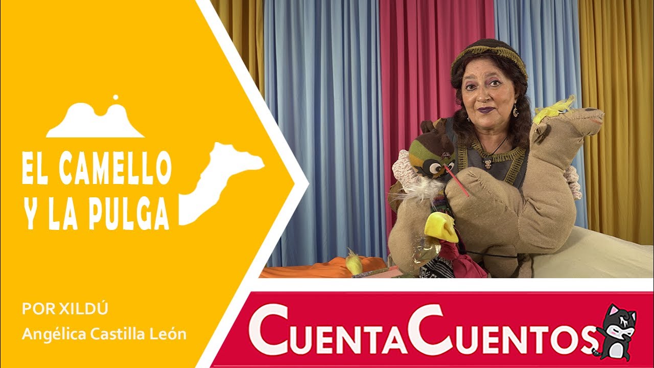 EL CAMELLO Y LA PULGA/ Samaniego / Cuentos Infantiles - YouTube
