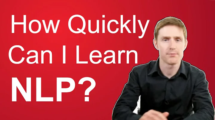 NLP Training: "How Quickly Can I Learn NLP?"