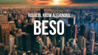 ROSALÍA, Rauw Alejandro - Beso (Letra\/Lyrics)