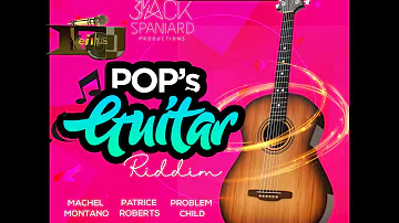 2020 SOCA- POP'S GUITAR RIDDIM MIX Ft Machel Montano, Problem Child & Patricia Roberts By DJ Keithus