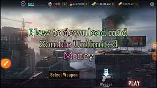how to download mad zombie game unlimited money| Aliyan gull screenshot 1