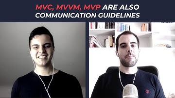 MVC, MVVM, MVP are also communication guidelines