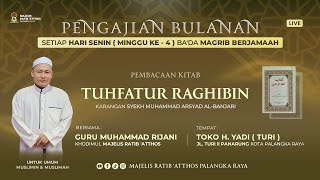 KAJIAN TASAHWUF - KITAB TUHFATUR-RAGHIBIN  | GURU MUHAMMAD RIJANI / 11 MEI 2025