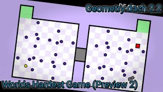 Worlds Hardest Game (Preview 2 By: Firepalky) | Geometry Dash 2.2 #geometrydash