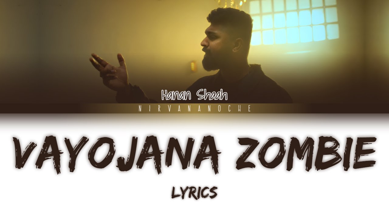 Vayojana Zombie - Lyrics | Hanan Shaah | Prakambanam |