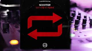 Scooter - Let's Do It Again (Fan Video)