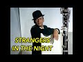 ⭐️STRANGERS IN THE NIGHT⭐️ 🔥CLARINETE🔥