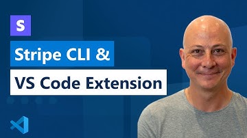 Intro to the Stripe CLI and Stripe VS Code extension