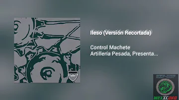 Ileso - Control Machete (Versión Recortada) | [HQ]