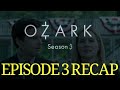 Ozark season 3 episode 3 kevin cronin was here recap