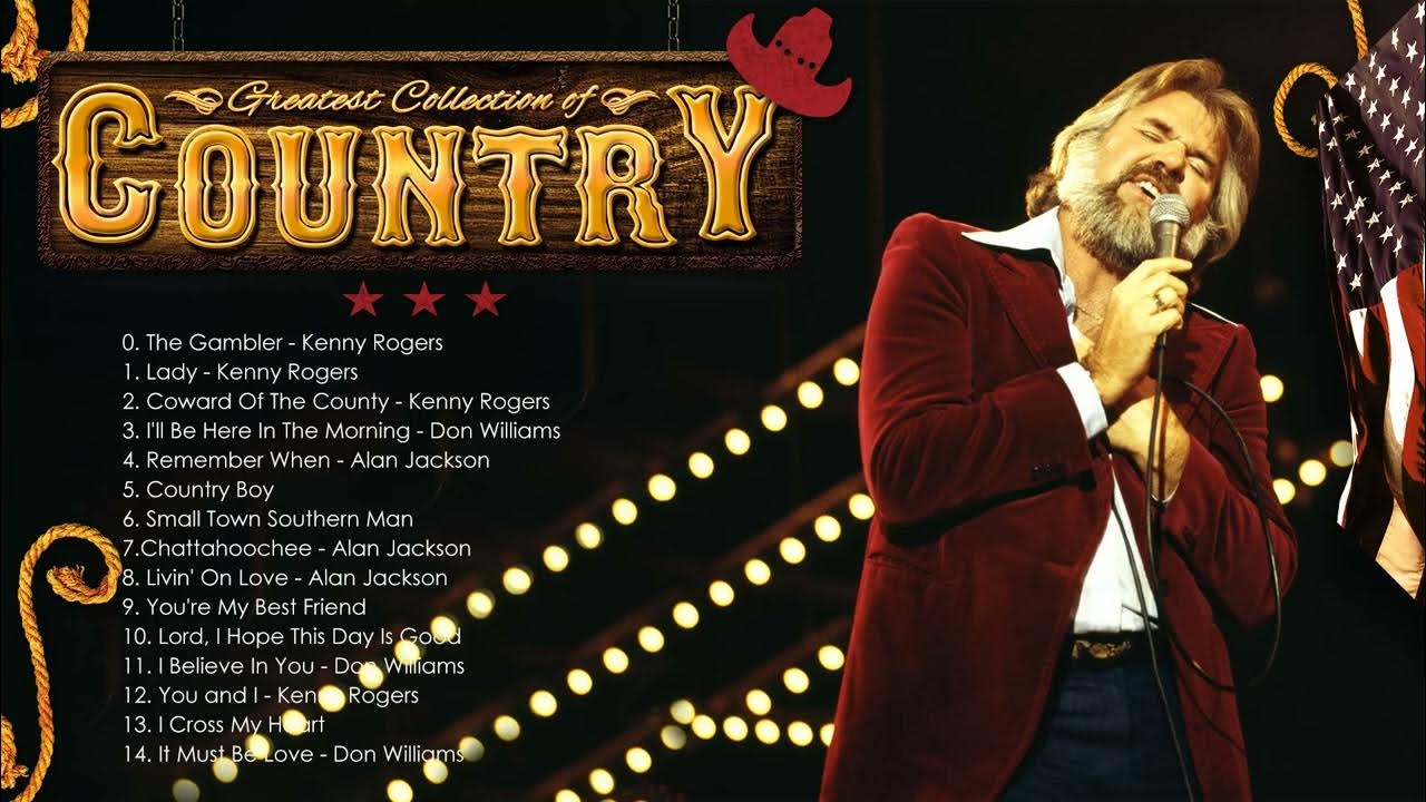 Alan Jackson Don William Kenny Rogers Classic Country Collection best-country-songs-all-time-alan-jackson-don-william-kenny-rogers