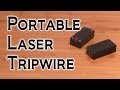 DIY Portable Laser Tripwire!