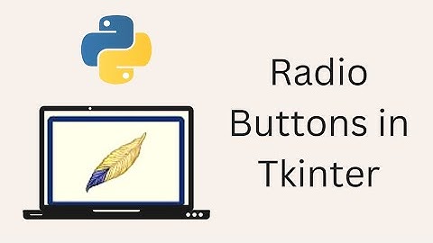 Tkinter Tutorial For Beginners - Radio Buttons in Tkinter