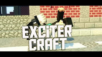 Intro | ExciterCraft [MC]