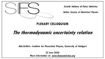 The thermodynamic uncertainty relation - U. Seifert - SIFS Colloquium