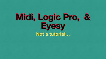 Tutorial: Eyesy,  Midi, Logic Pro, Arturia KeyLab 61 Essentials