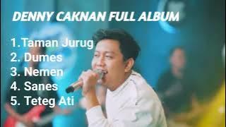 DENNY CAKNAN - FULL ALBUM TERBARU 2023 - TAMAN JURUG