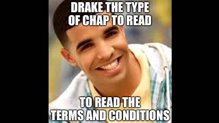 Drake The Type Of Chap Meme Compilation #3