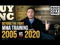 MMA TRAINING: 2005 vs 2020