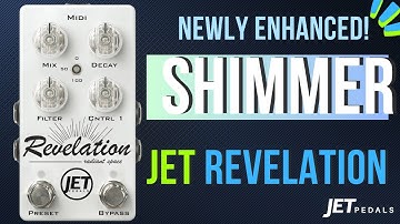 JET Revelation - Shimmer Sound Samples