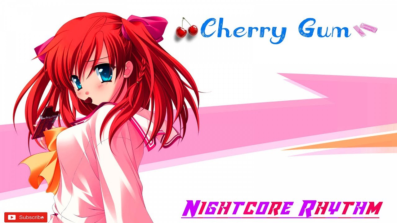 Cherry 🍒 Gum Nightcore (Lyrics) YouTube