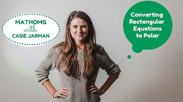 Converting Rectangular Equations to Polar Equations