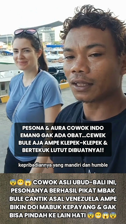 COWOK UBUD-BALI INI, PESONANYA BERHASIL PIKAT BULE CANTIK VENEZUELA KECANTOL! #kisah #shorts #bule