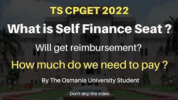 TS CPGET 2022| What is Self Finance Seat? | Osmania University Hyderabad  #cpget2022