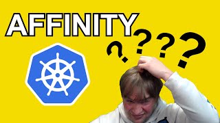 What is Kubernetes AFFINITY ?