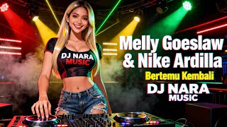 SEMUA PERNAH BERHARAP… Bertemu Kembali – Melly Goeslaw & Nike Ardilla (DJ Galau)