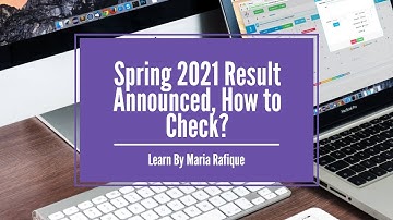 Spring 2021 Result Announced, How to Check?
