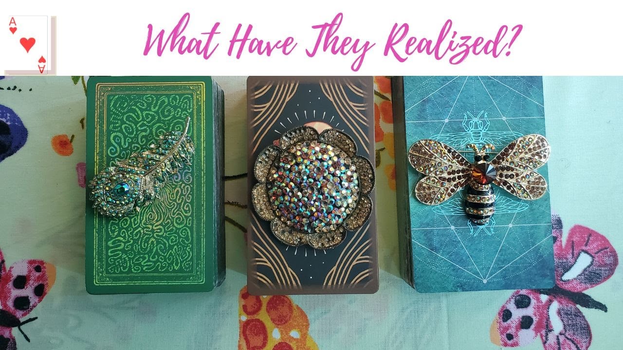 WHAT HAVE THEY REALIZED ABOUT YOU AND THE CONNECTION? PICK A CARD/ PICK A PILE