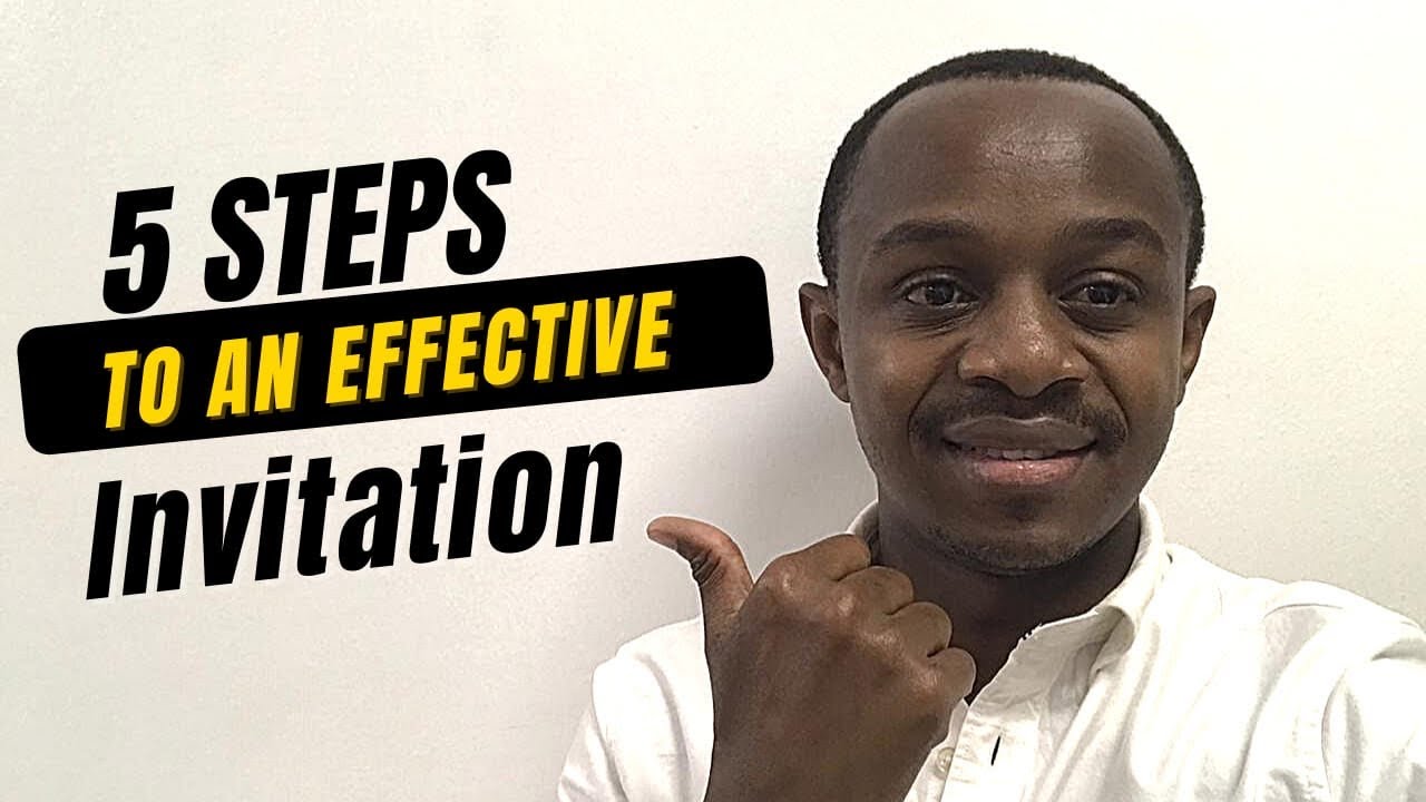 Effective Inviting 5 steps to an effective invitation - YouTube