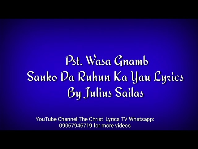 Pst Wasa Gnam Sauko Da Ruhunka Song Lyrics The Christ Lyrics TV class=