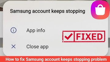 How to fix Samsung account keeps stopping problem 2025 | Samsung account keeps crashing problem