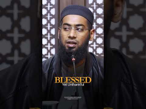 Blessed Yet Unthnakful | Asjal Khan Ghouri