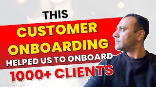 This onboarding technique helped us onboard 1000+ clients including fortune 500 companies
