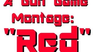 Bo 2 Red -A Gun Game Montage-