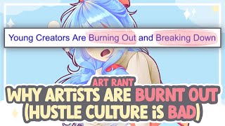 Why SO MANY ARTISTS Are Burnt Out (Hustle Culture & The Art Community) || SPEEDPAINT + COMMENTARY