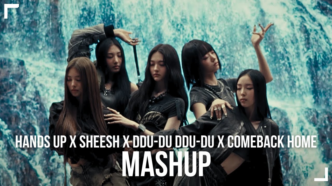 MEOVV, BABYMONSTER, BLACKPINK & 2NE1 | HANDS UP, SHEESH, DDU-DU DDU-DU & COME BACK HOME [MASHUP]
