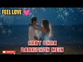 Raat Bhar Baarishon Mein❤️ |Hindi English mix-up Song