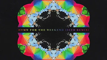 Coldplay - Hymn For The Weekend (Seeb Remix) [Custom Instrumental]