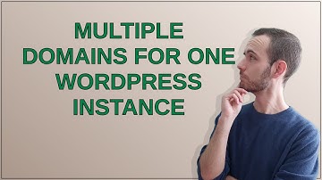 Wordpress: Multiple domains for one wordpress instance